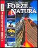 Le straordinarie forze della natura