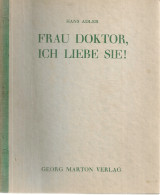 Frau doktor, ich liebe sie!