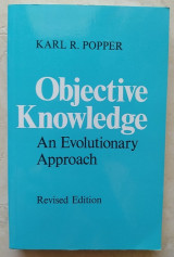 Objective knowledge, by r. karl popper, revised ed. (pbk).