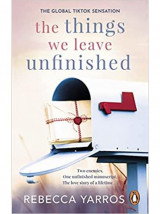 The things we leave unfinished