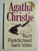 Auch Pünktlichkeit kann töten