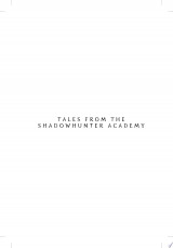 Tales from the Shadowhunter Academy