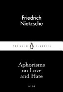 Aphorisms on Love and Hate