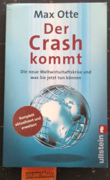 Der Crash kommt. Die neue Weltwirtschaftskrise und was Sie jetzt tun können.