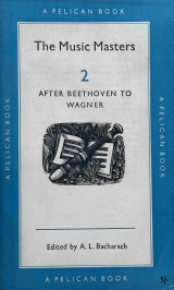 The music masters - 2 - After Beethoven to Wagner