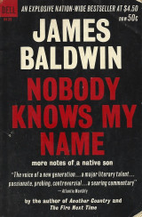 James Baldwin: Nobody Knows My Name, more notes of a native son, best seller. a dell book 1961