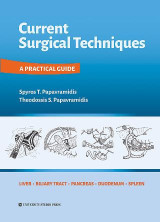 Current Surgical Techniques, A practical guide: Liver, Biliary Tract, Pancreas, Duodenum, Spleen