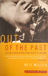 Out of the Past - Gay and Lesbian History from 1869 to the Present