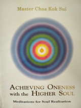 Achieving Oneness with the higher soul
