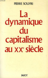 La dynamique du capitalisme au XXe siècle