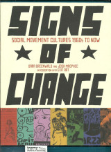 Signs of Change : Social Movement Cultures, 1960s to Now