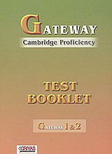 Gateway 1, 2: Cambridge Proficiency: Test Booklet