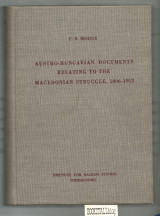 Austro-Hungarian documents relating to the Macedonian struggle, 1896-1912