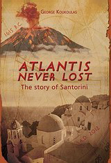 Atlantis Never Lost: The story of Santorini