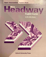 New Headway english course Upper-intermediate (Teacher's Book)