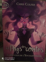 Le pays des contes - le retour de l' enchanteresse