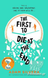 The First to Die at the End