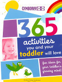 365 Activities You and Your Toddler Will Love