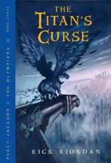 Percy Jackson & the Olympians: Book Three: The Titan's Curse (1st Edition)