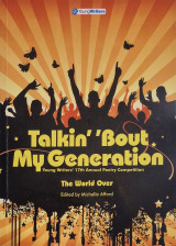 Young Writers • Talkin' 'Bout My Generation Young Writers' 17th Annual Poetry Competition