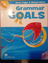 Grammar Goals Level 2 Pupil's Book Pack Level 2 Grammar Goals Level 2 Pupil's Book Pack Pupil's Book Pack