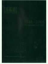 Το χρονικό της S & B [1934 – 2004, 70 Χρόνια Βιομηχανικά Ορυκτά S & B ]