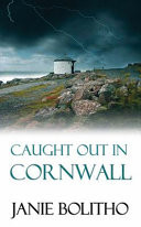 Caught Out in Cornwall
