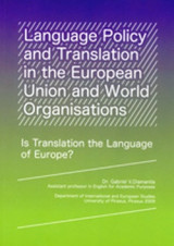 Language Policy and Translation in the European Union and World Organisations