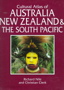Cultural Atlas of Australia, New Zealand, and the South Pacific