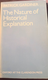 The Nature of Historical Explanation