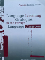 Language Learning Strategies in the Foreign Language Classroom