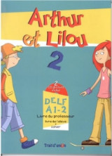 Arthur Et Lilou 2 A1.2 Professeur (+ CD)
