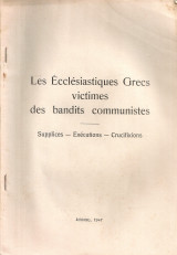 Les Ecclésiastiques Grecs victimes des bandits communistes