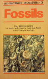 The Macdonald Encyclopedia of Fossils