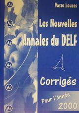 Les nouvelles annales du DELF pour l' année 2000: Corrigés
