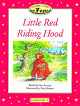 Classic Tales Elementary level 1 Little Red Riding Hood