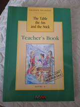 The table the ass and the stick teacher's book: Level 1: Teacher's Book