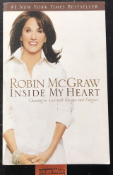 Inside My Heart: Choosing to Live with Passion and Purpose