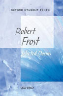 Oxford Student Texts: Robert Frost: Selected Poems