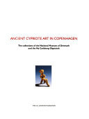 Ancient Cypriote Art in Copenhagen