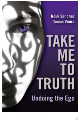 Take Me To Truth: Undoing The Ego