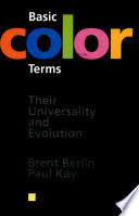 Basic color terms: their universality and evolution