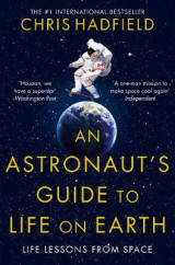 An Astronaut's Guide to Life on Earth
