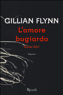 L'amore bugiardo. Gone girl