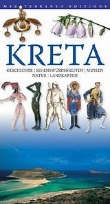 Kreta: Geschichte, Sehens Wurdigkeiten, Museen, Natur, Landkarten