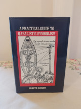 A Practical Guide to Qabalistic Symbolism