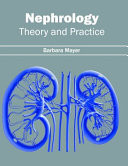 Nephrology: Theory and Practice