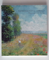 Impressionism Abroad: Boston and French Painting