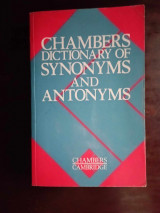 Chambers dictionary of synonyms and antonyms