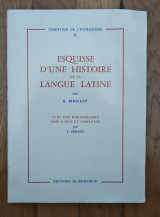 Esquisse ď une histoire de la langue Latine